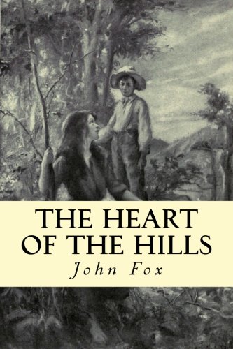 The Heart of the Hills 1986597903 Book Cover