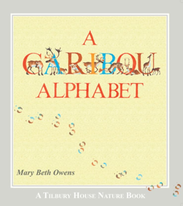 A Caribou Alphabet (Tilbury House Nature Book) Paperback – May 8, 2015
