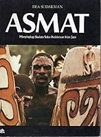 Asmat Menyingkap Budaya Suku Pedalaman I B000UDHFAA Book Cover