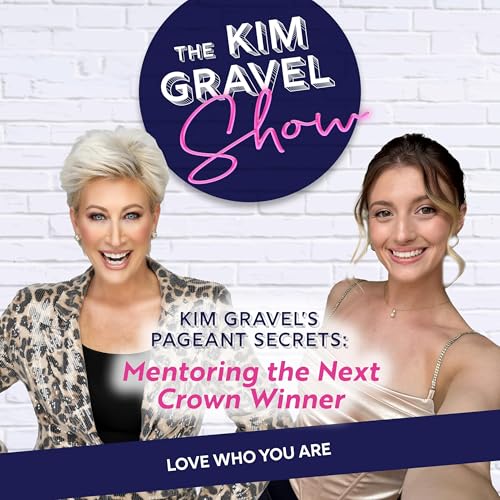 『Kim Gravel’s Pageant Secrets: Mentoring the Next Crown Winner』のカバーアート