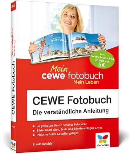 Cewe Fotobuch: Die verständliche Anleitung - mit vielen Designideen und Gestaltungsvorschlägen