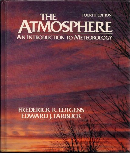 The Atmosphere: An Introduction to Meteorology 0130501964 Book Cover