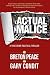 Actual Malice: A True Crime Political Thriller