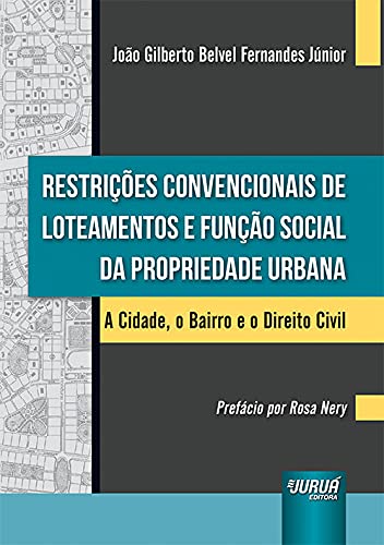 Restrições Convencionais de Loteamentos e Função Social da Propri...