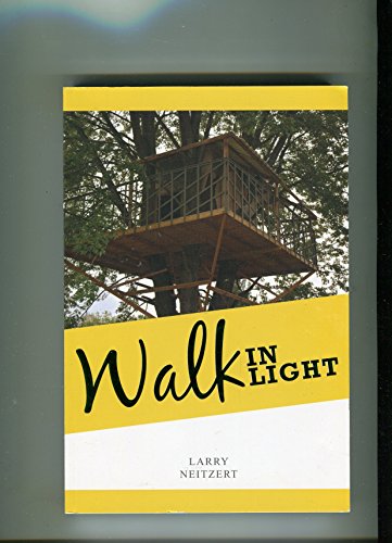 Walk in Light 0692459642 Book Cover