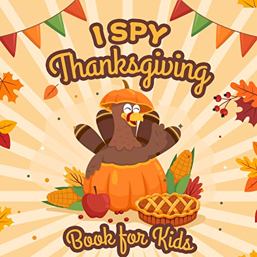 I Spy Thanksgiving Book for Kids: Searching And Identifying Activities | Preschool Child and Toddler Premium Color! (Thanksgiving Books for Kids) image 2