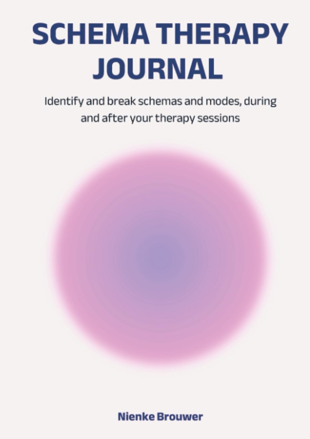 Schema Therapy Journal: Identify and break schemas and modes, during and after your therapy sessions.
