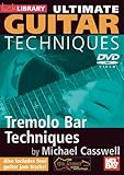 Ultimate Guitar Techniques: Tremolo Bar Techniques
