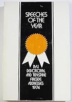 Speeches of the Year: BYU Devotional and Ten-Stake Fireside Addresses 1974 0842504060 Book Cover