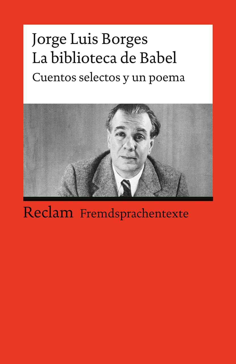 La biblioteca de Babel: Cuentos selectos y un poema