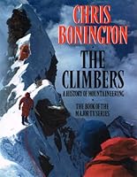 The Climbers: History of Mountaineering 0563209186 Book Cover