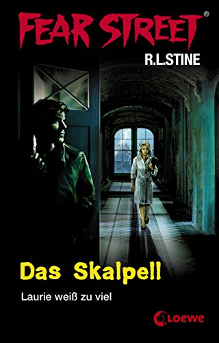Fear Street 5 - Das Skalpell Fear Street 5 - Das Skalpell