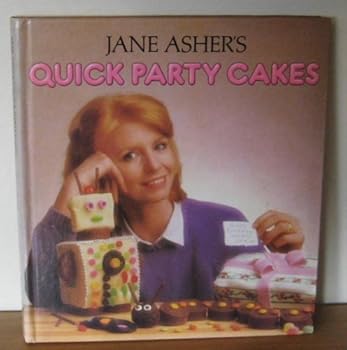 Hardcover Quick Party Cakes by Jane Asher (1986-05-22) Book