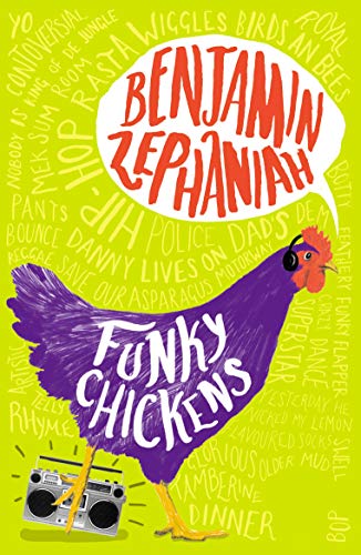 Funky Chickens (By: Benjamin Zephaniah)