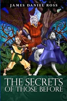 The Secrets of Those Before: The Saga of Those Before - Book #2 of the A Saga of Those Before