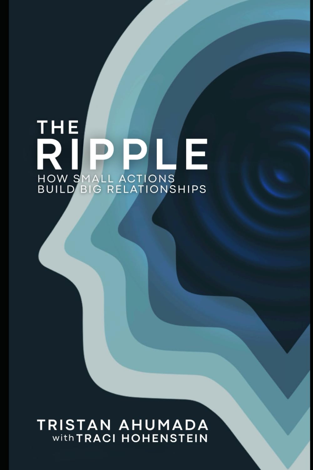The Ripple: How Small Actions Build Big Relationships