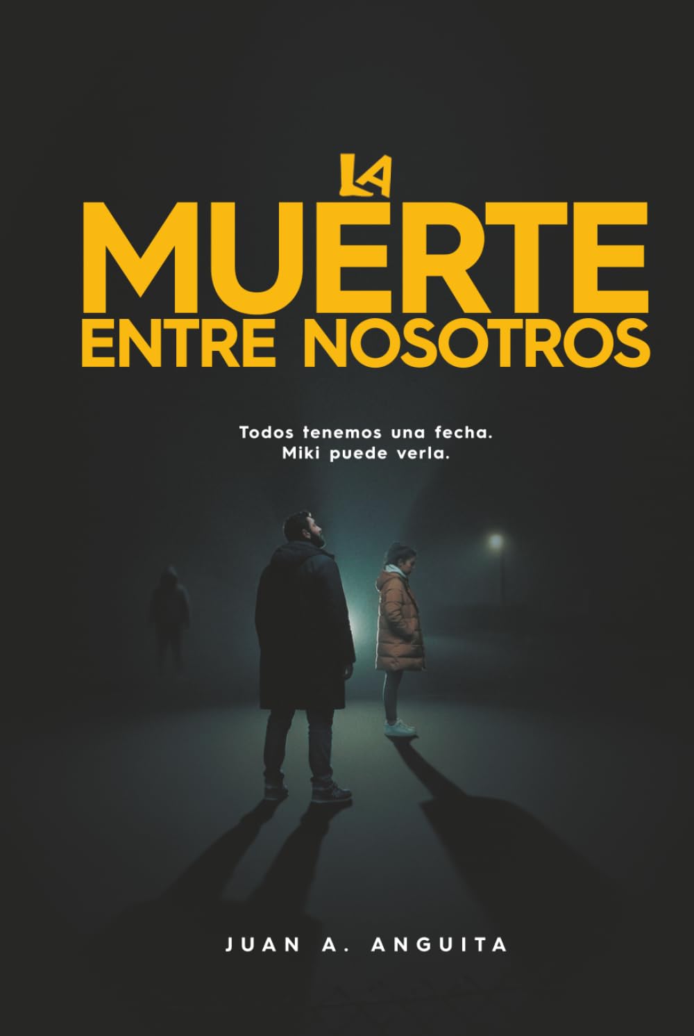 La muerte entre nosotros