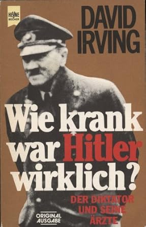 Wie krank war Hitler wirklich? Der Diktator und seine Ärzte. : Amazon ...