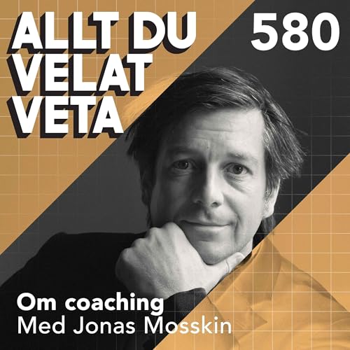 580 Om coaching med Jonas Mosskin