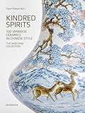 japan. porzellanstil  Kindred Spirits: 100 Japanese Ceramics in Chinese Style. The Shen Zhai Collection