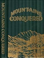 Mountains Conquered: The Story of Morgan with Biographies B000XBSMWE Book Cover