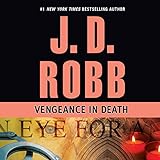 Vengeance in Death: In Death, Book 6 - Susan Ericksen J. D. Robb Verlag: Brilliance Audio 