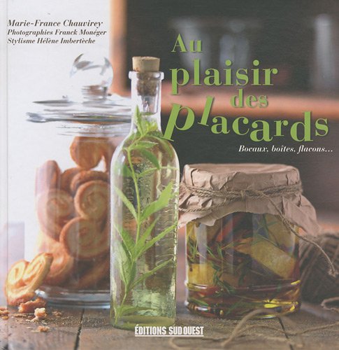 Télécharger Au plaisir des placards : Bocaux, boîtes, flacons... PDF Ebook En Ligne