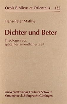 Hardcover Dichter Und Beter: Die Theologen Aus Spatalttestamentlicher Zeit [German] Book