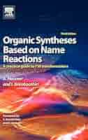 Organic Syntheses Based on Name Reactions: A Practical Guide