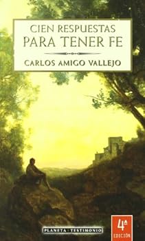 Paperback Cien respuestas para tener fe / One Hundred Responses for Faith (Spanish Edition) [Spanish] Book