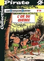 Les Tuniques Bleues - Tome 26 - L'OR DU QUEBEC 2800114797 Book Cover