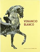 Venancio Blanco, exposición antológica, Madrid, 1992 8460443213 Book Cover