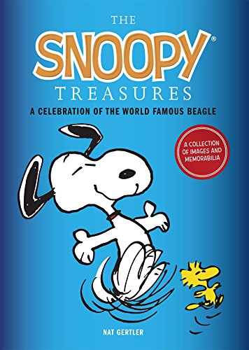 The Snoopy Treasures: An Illustrated Celebration of the World Famous Beagle