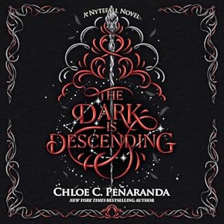 The Dark Is Descending Audiobook By Chloe C. Peñaranda cover art
