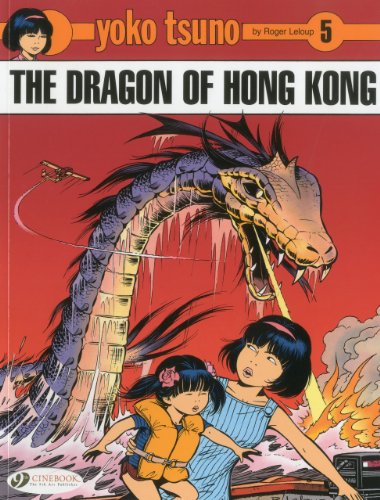 Télécharger Yoko Tsuno - tome 5 The dragon of Hong Kong (05) PDF