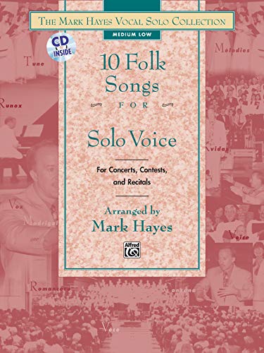 Folksongs(10) Medium Low: Medium Low Voice (The Mark Hayes Vocal Solo Collection)