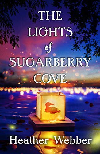 The Lights of Sugarberry Cove by [Heather Webber]
