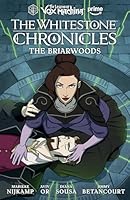 The Legend of Vox Machina: The Whitestone Chronicles Volume 3--The Briarwoods 1506740340 Book Cover