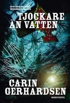 Tjockare än vatten - Book #7 of the Hammarbyserien