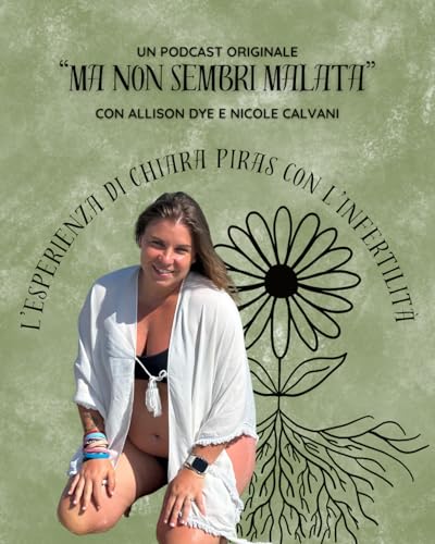 L&rsquo;esperienza di Chiara Piras con l&rsquo;infertilit&agrave;