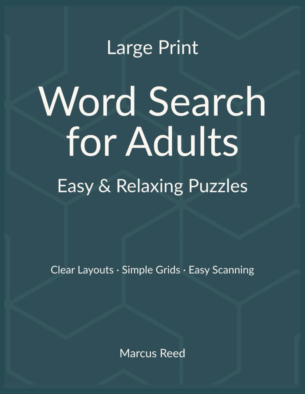 Large Print Word Search for Adults: Easy & Relaxing Puzzles with Clear, Comfortable Layouts