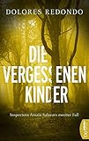 redondo beach california  Die vergessenen Kinder: Inspectora Amaia Salazars zweiter Fall (Die Baztán-Trilogie 2)