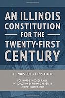 An Illinois Constitution for the Twenty-First Century 0692810900 Book Cover