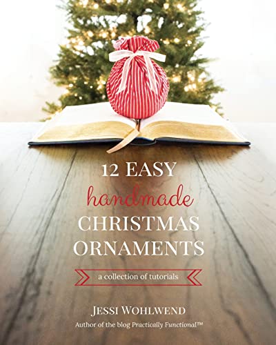 12 Easy Handmade Christmas Ornaments: A Collection Of Tutorials