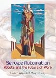 Service Automation: Robots and the Future of Work