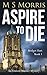 Aspire to Die: An Oxford Murder Mystery (Bridget Hart)
