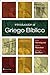 IntroducciÃ³n al griego bÃ­blico (Spanish Edition)