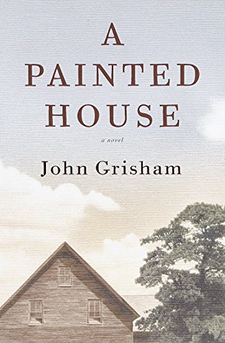 A Painted House: A Novel A Painted House: A Novel