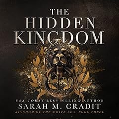 The Hidden Kingdom Audiolibro Por Sarah M. Cradit arte de portada