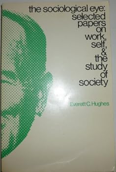 Paperback The sociological eye;: Selected papers Book